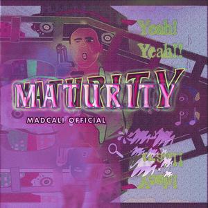 Maturity