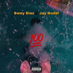 100 (feat. Jay Goddi)