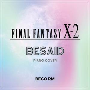 Besaid (From "Final Fantasy X-2") (Piano Cover)