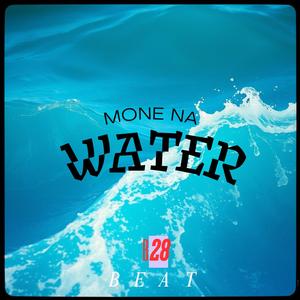 Mone na water
