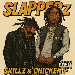 SLAPPERz (feat. Chicken P)