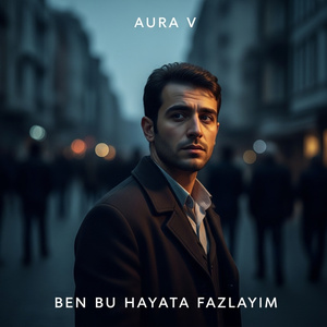 BEN BU HAYATA FAZLAYIM