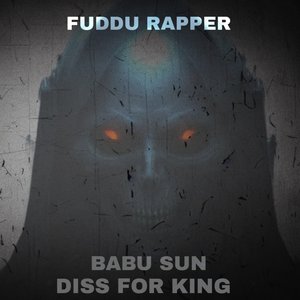 Babu Sun Diss for King