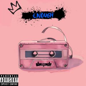 Enough