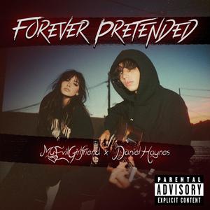 Forever Pretended (feat. Daniel Haynes)