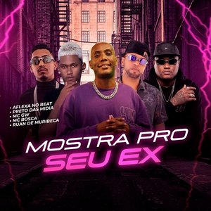 Mostra pro Seu Ex