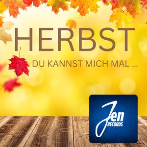 Hey Herbst, du kannst mich mal !