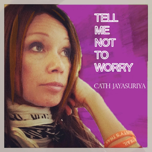 Tell Me Not to Worry