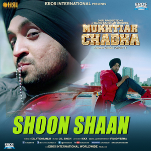 Shoon Shaan (From "Mukhtiar Chadha")