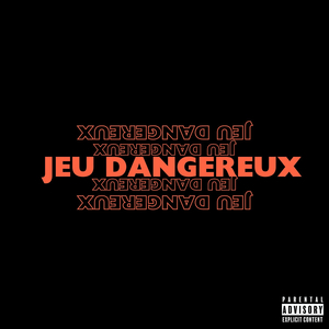 Jeu dangereux