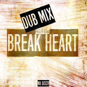 Break Heart (Dub Mix)