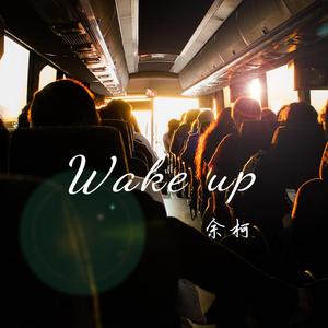 Wake up