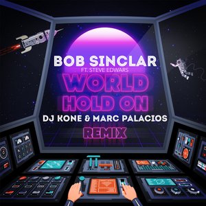 World Hold On (Children Of The Sky) (DJ Kone & Marc Palacios Extended Mix)