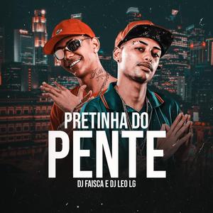 PRETINHA DO PENTE