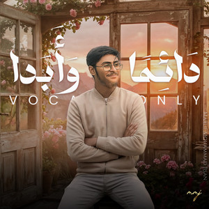 Da'iman Wa Abada (Vocals Only)