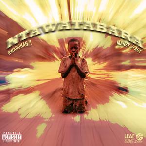 NTAWATABARA (feat. Rwaruhanzi)