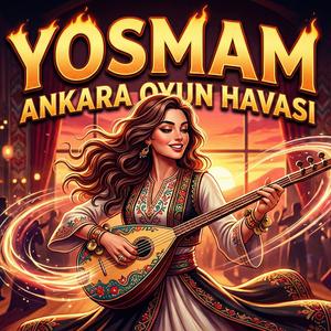 Yosmam - Ankara Oyun Havası