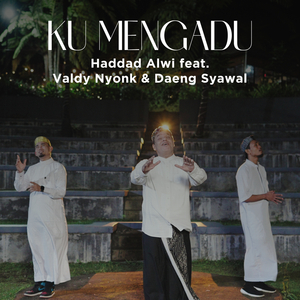 Ya Sayyidi Ku Mengadu