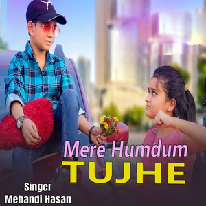 Mere Humdum Tujhe