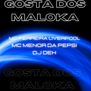 Gosta dos Maloka