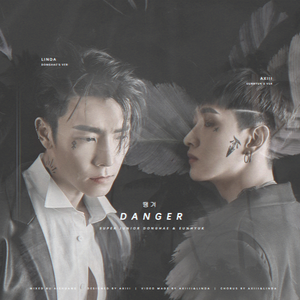 땡겨 (Danger)（翻自 SUPER JUNIOR D&E）
