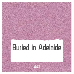 Buried in Adelaide