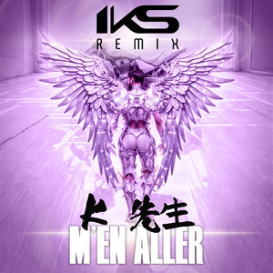 M’en aller (IKS Remix)