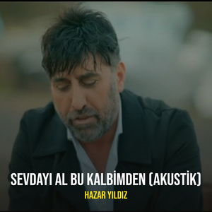 Sevdayı Al Bu Kalbimden (Akustik)