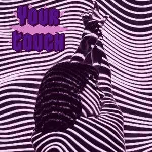 Your Touch