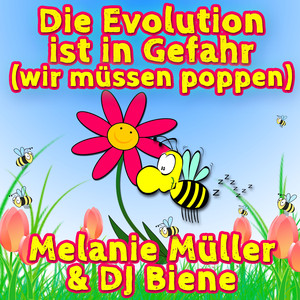 Die Evolution ist in Gefahr (Wir müssen poppen)