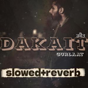 dakait (slowed+reverb)