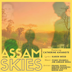 Assam Skies (feat. Debjani Hazarika, Prabal Gogoi, Barun Das & Debojit Kalita)