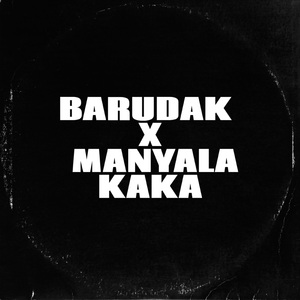 Barudak X Manyala Kaka
