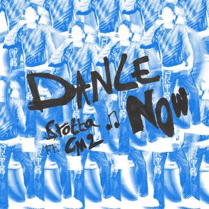 Dance Now (feat. Cm2)