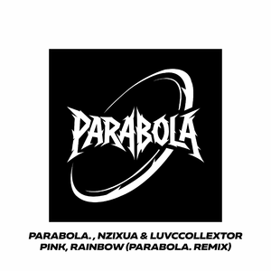 RAINBOW (PARABOLA. Remix)
