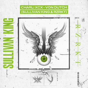 Von dutch (Sullivan King & RZRKT Remix)