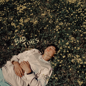 Bad Times