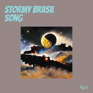 Stormy Brasil Song
