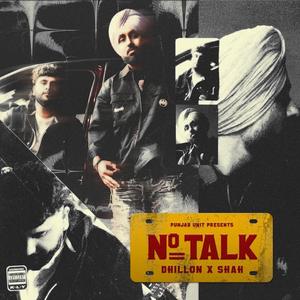NO TALK (feat. Shahh)