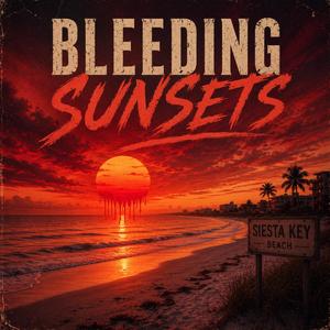 Bleeding Sunsets