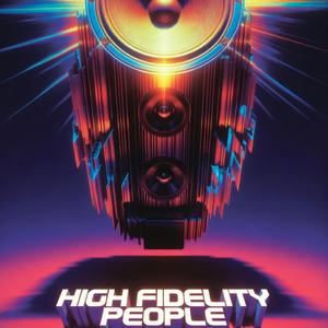 High Fidelity People