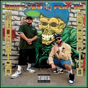 Don't Try To Play Me (feat. Bebécito)