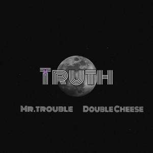 AllenJ-truth (Prod.By AllenJ)（Mr.trouble/Double Cheese Remix）