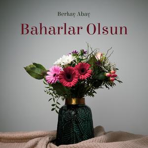 Baharlar Olsun