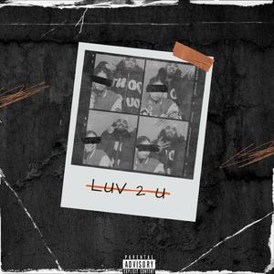 Luv 2 U