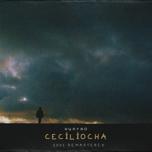 Huayno / Ceciliocha (2001 Remastered)