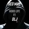 Geo Mac - Hood life (feat. DLG)