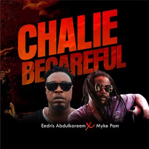 Chalie Becareful