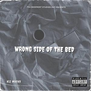 WRON SIDE OF THE BED