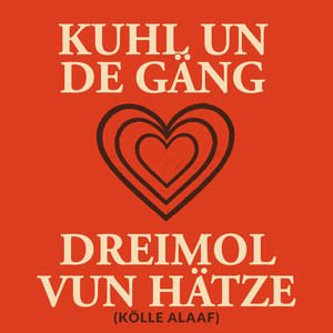 Dreimol vun Hätze (Kölle Alaaf)